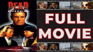 Dead Reckoning (1990) Cliff Robertson | Susan Blakely | Rick Springfield - Thriller HD