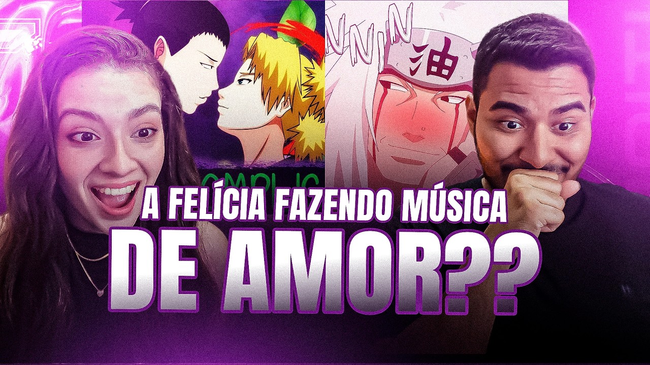 CASAL REAGE: AMOR COMPLICADO (Shikamaru & Temari) ft. MHRAP  & EROSENNIN  | FELÍCIA ROCK Ft. TAKERU