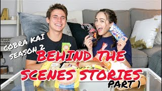 Behind the Scenes MUKBANG! - Cobra Kai Season 2 Stories || PART 1