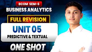 Business Analytics | Complete Unit 5 Revision | BCom Sem 6 (P/H) | Du One Short Revision Unit - 5 |