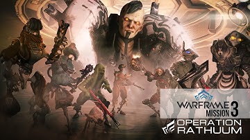 Warframe Operation: Rathuum Mission 3