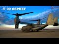 V22 Osprey Rare Footage
