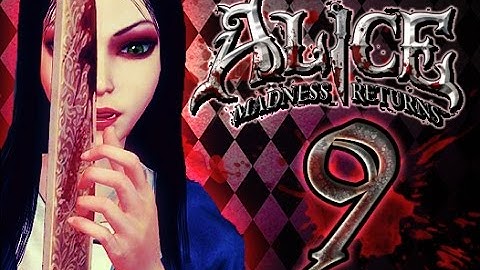 Alice: Madness Returns Walkthrough Part 9 (PS3, X360, PC) 100% {Chapter 2: Dreary Lane Theater}