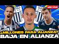 Alianza Lima GANA MILLONES por venta de Noriega? | DURA BAJA ante Grau