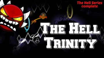 [NEW HARDEST] The Hell Trinity by Stormfly & more