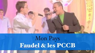 Mon Pays - Faudel et les PCCB