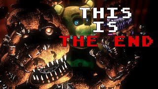 (FNaF/SFM) THIS IS THE END - SHORT