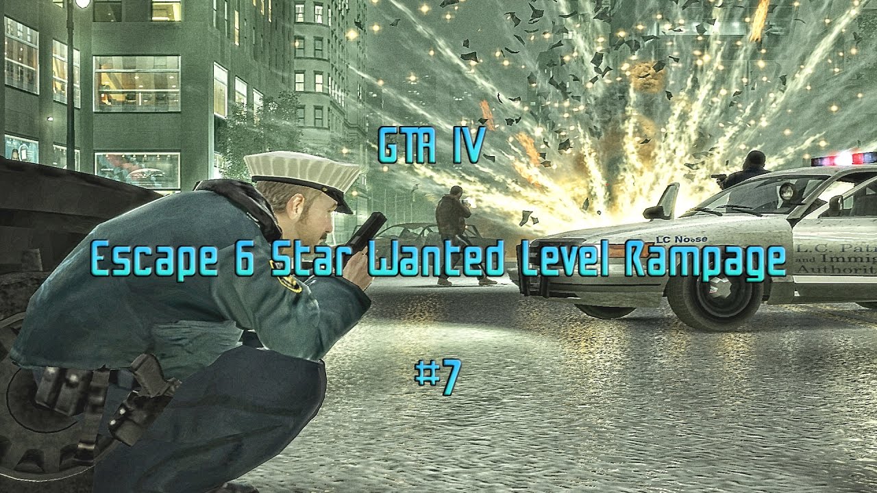 GTA IV Escape 6 Star Wanted Level Rampage 7 YouTube 
