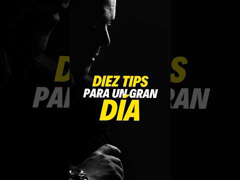 10 tips para un gran dÃ­a #motivacion #motivation #parejas  #reflexion #reflexiones #pensamientos