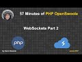 57 minutes of OpenSwoole - WebSocket - Part 2