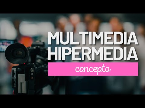 ¿Qué es Multimedia?  ¿Qué es Hipermedia? | Mi opinión