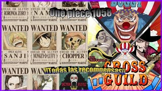 Todas las recompensas de los mugiwaras y del Cross guild/ one piece 1058 spoilers/ de locos este cap