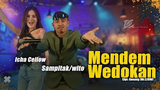 ICHA CELLOW FEAT. SAMPITAK/WITO - MENDEM WEDOKAN (OFFICIAL LIVE MUSIC VIDEO) | DC MUSIK