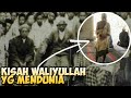TERUNGKAP ‼️ Kisah Wali Allah Yang Menyamar Jadi Orang Gila, Tak Disangka Ternyata