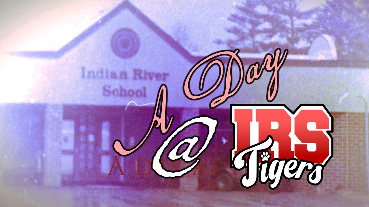 A Day at Indian River School