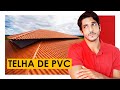 TELHADO DE PVC É BOM OU É UMA FURADA ?