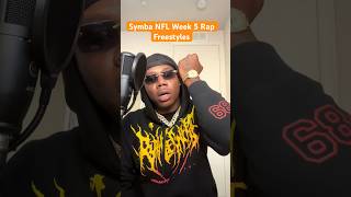 Symba NFL Week 5 Rap Freestyles