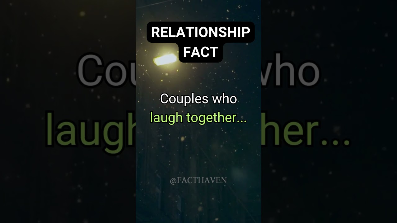 Couples who laugh together. 