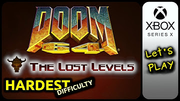 DOOM 64: The Lost Levels - HARDEST Difficulty Playthrough (Xbox Series X) - Let