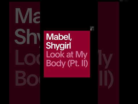 @MabelOfficial , @Shygirl0800 "Look at My Body (Pt. II)" | Global Video of the Week