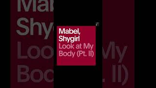 @MabelOfficial , @Shygirl0800 "Look at My Body (Pt. II)" | Global Video of the Week
