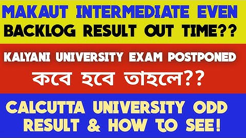 3 University Updates, MAKAUT Even Backlog, CU Odd Result: How to See, Kalyani University Exam When??