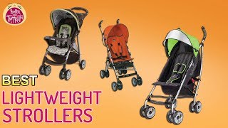 Choosing the Best Lightweight Stroller – A Parents’ Guide