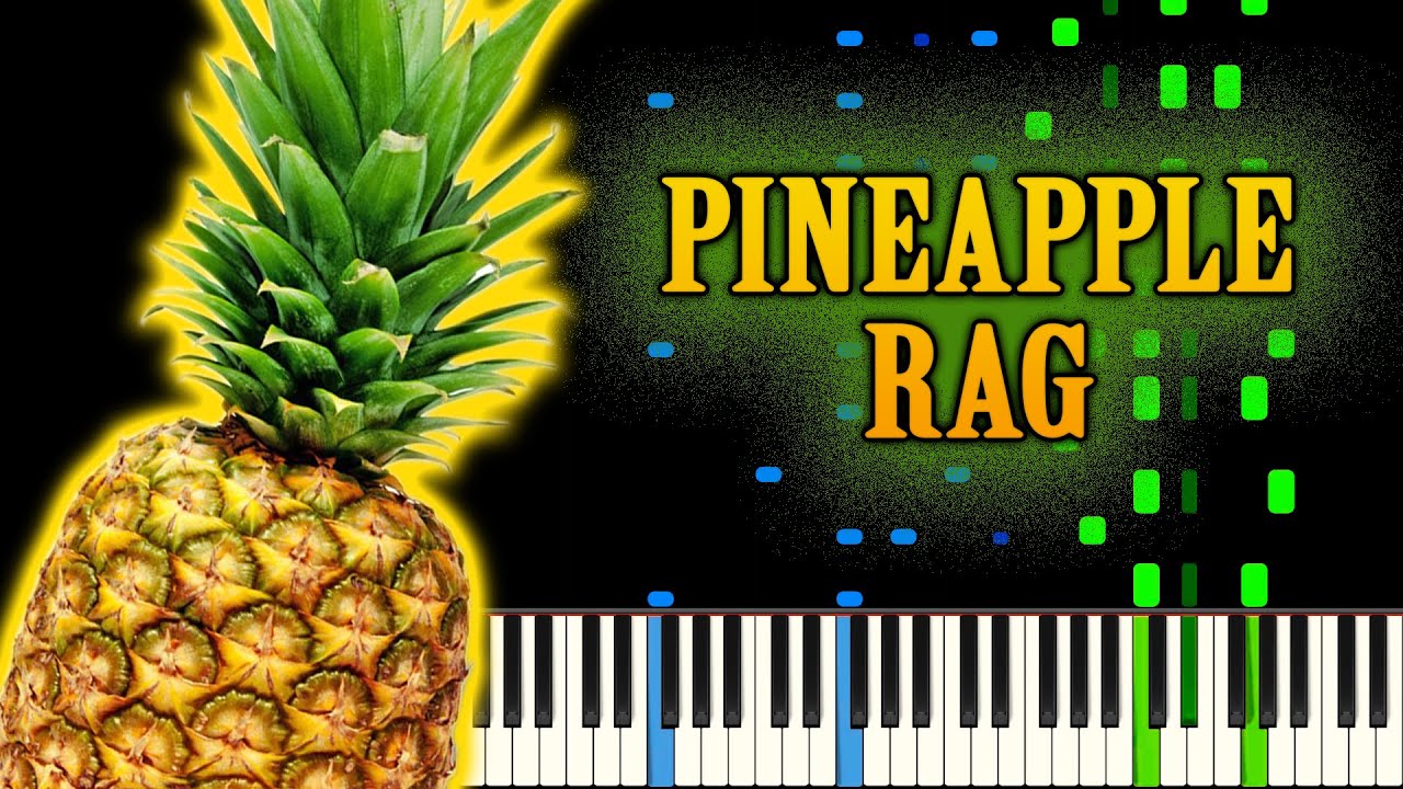 PINEAPPLE RAG Piano Tutorial YouTube