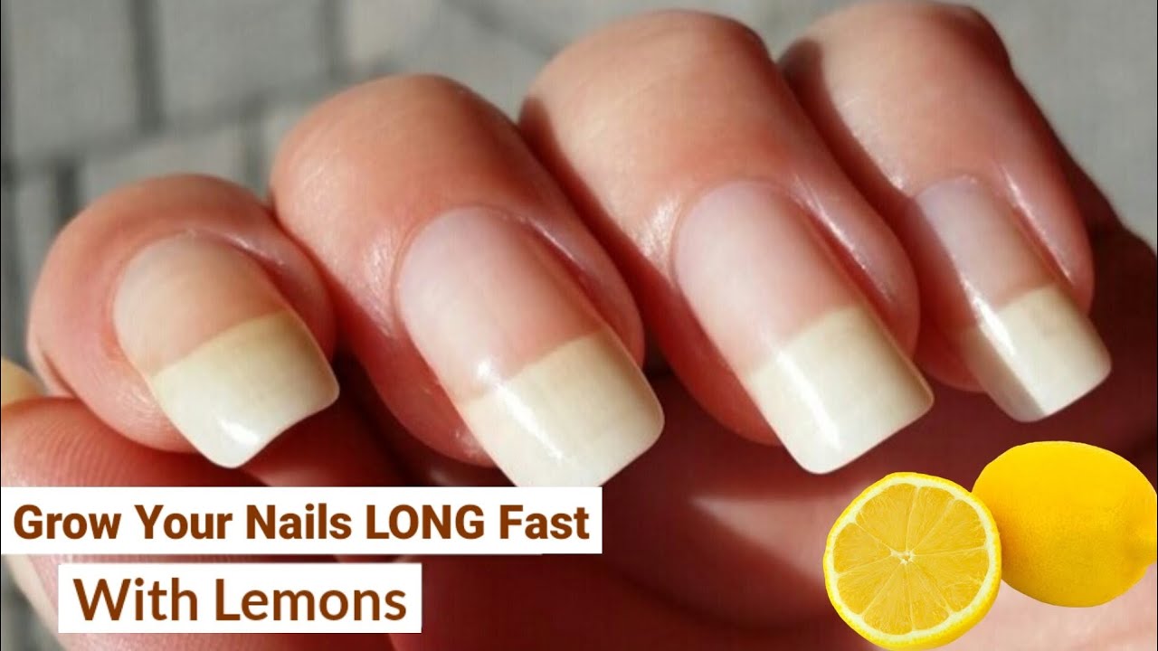 How To Grow Your Nails LONG Fast With Lemons! Home remedies for nail growth  || nails grow faster || - YouTube