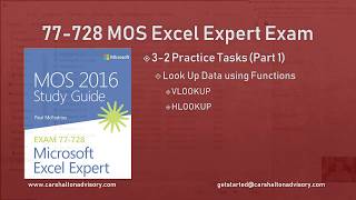 Obj. 3-2 (1/2) Look Up Data Using Functions 77-728 MOS Excel 2016 Expert Tutorial