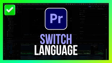 [Quick Guide] Change Language in Adobe Premiere Pro