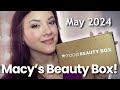 May 2024 macys beauty box unboxing
