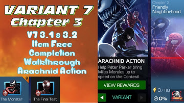 VARIANT 7, Chapter 3 (3.1 & 3.2) item free completion walkthrough! Arachnid Action