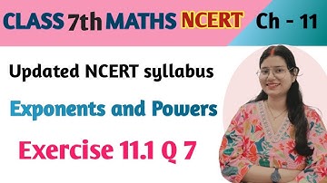 Q 7 , Ex 11.1- Exponents and Powers - Chapter 11 - Maths Class 7th NCERT | maths new syllabus ncert
