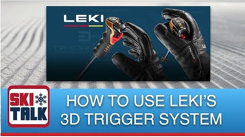 Leki Trigger System - Overview  Gloves and Poles