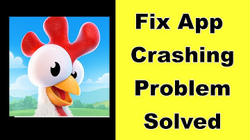 How to Fix Hay Day App Keeps Crashing Problem on Android - Hay Day App Crash Error