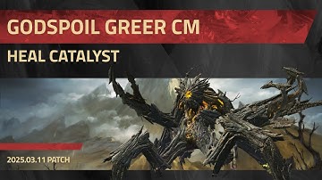 Godspoil Greer CM - Heal Catalyst 