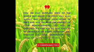BE GENEROUS ( 2 Cirinthians 9:10-11) #bible #inspiration #jesus #wisdomhunter