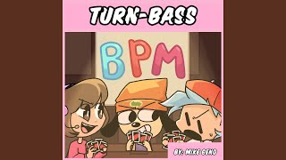 Turn-Bass - BPM Song (Friday Night Funkin, Parappa the Rapper, Scratchin' Melodii)