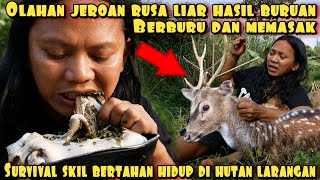 BERBURU DAN MEMASAK RUSA LIAR