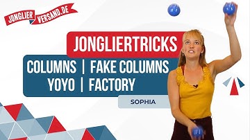 Jongliertricks | Columns, Fake Columns, YoYo und  Factory | Tutorial | Jonglierversand.de | Sophia