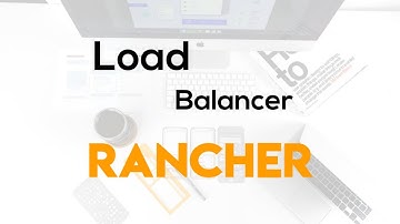 Load balancing Rancher in Kubernetes