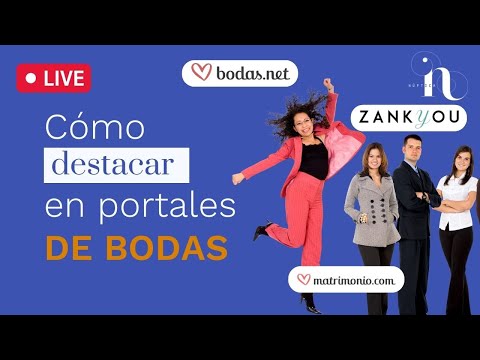 Cómo DESTACAR ? en PORTALES DE BODAS ?