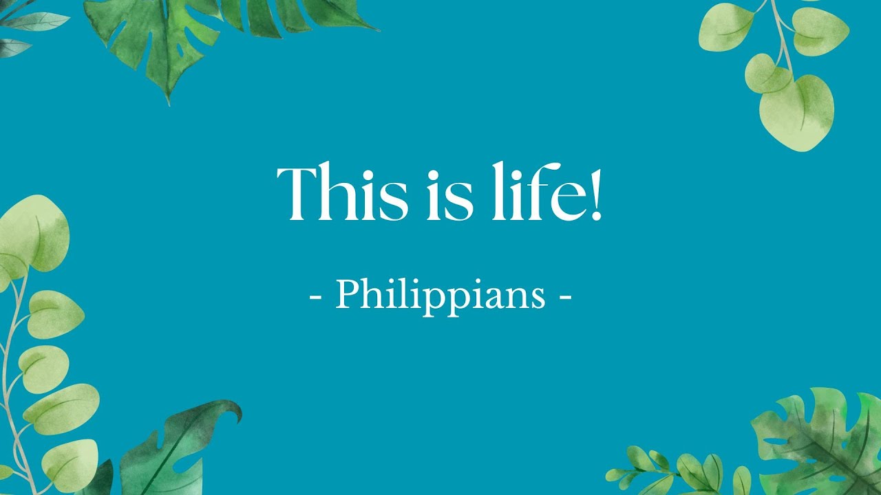 Sunday Service | This is life! | Philippians | 29th June 2025