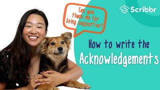 How to Write the Acknowledgements Section | Scribbr 🎓
