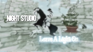 NS Leave A Light On Mep Part 13