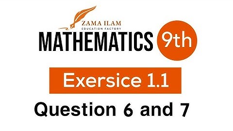 kpk board 9 class math unit 1 exercise 1.1 question 6 and 7