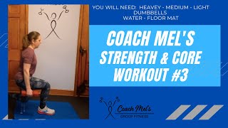 Full Body Strength Workout with Core #3 by Coach Mel 54 views 3 months ago 41 minutes