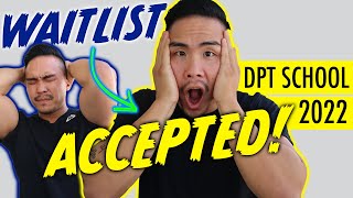 Waitlisted For Pt School. How To Change It To Acceptance
