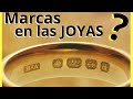 MARCAS que permiten IDENTIFICAR las JOYAS | Como RECONOCER los SELLOS de las JOYAS